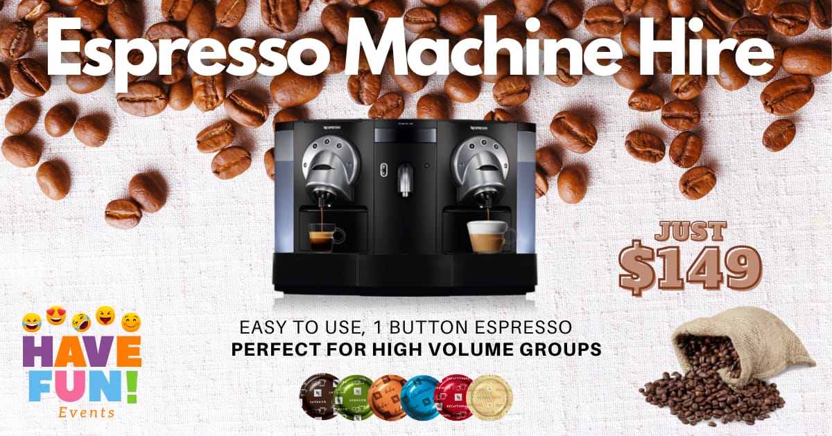 Espresso Machine Have Fun Events!
